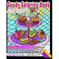 Candy Coloring Book -BLACK BACKGROUND - Delicious Mosaic Color By Number - Sweet Treats, Cute Cupcakes, and Happy Snacks For Adults, Teens, And Kids ... Food Coloring Book (Adult Color By Number) Candy Coloring Book -BLACK BACKGROUND - Delicious Mosaic Color By Number - Sweet Treats, Cute Cupcakes, and Happy Snacks For Adults, Teens, And Kids ... Food Coloring Book (Adult Color By Number) Paperback