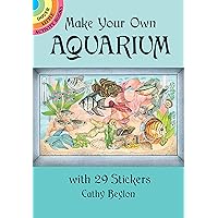 Make Your Own Aquarium with 29 Stickers (Dover Little Activity Books: Sea Life) Make Your Own Aquarium with 29 Stickers (Dover Little Activity Books: Sea Life) Paperback