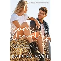 Gone Country: A Friends with Benefits Small Town Romance (Gone in Love)