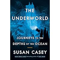 The Underworld: Journeys to the Depths of the Ocean The Underworld: Journeys to the Depths of the Ocean Hardcover Audible Audiobook Kindle Paperback