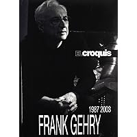 El Croquis Frank Gehry 1987-2003 (English and Spanish Edition) El Croquis Frank Gehry 1987-2003 (English and Spanish Edition) Hardcover