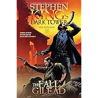 The Fall of Gilead (Stephen King's The Dark Tower: Beginnings Book 4)