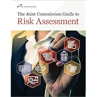 The Joint Commission Guide to Risk Assessment (Soft Cover)