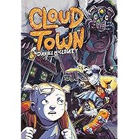 Cloud Town: A Graphic Novel Cloud Town: A Graphic Novel Paperback Kindle Hardcover