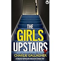 THE GIRLS UPSTAIRS an absolutely gripping crime thriller with a massive twist (Detective Maddie Ives Book 9) THE GIRLS UPSTAIRS an absolutely gripping crime thriller with a massive twist (Detective Maddie Ives Book 9) Kindle Paperback