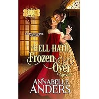 Hell Hath Frozen Over: Regency Romance (Devilish Debutantes Book 5) Hell Hath Frozen Over: Regency Romance (Devilish Debutantes Book 5) Kindle Paperback