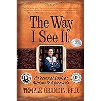 The Way I See It: A Personal Look at Autism & Asperger's The Way I See It: A Personal Look at Autism & Asperger's Paperback