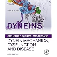 Dyneins: Dynein Mechanics, Dysfunction, and Disease Dyneins: Dynein Mechanics, Dysfunction, and Disease eTextbook Hardcover