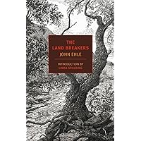 The Land Breakers (NYRB Classics) The Land Breakers (NYRB Classics) Paperback Kindle Hardcover Mass Market Paperback