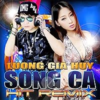 Song ca Hit Remix mới nhất Song ca Hit Remix mới nhất MP3 Music