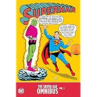 Superman: The Silver Age Omnibus 1 Superman: The Silver Age Omnibus 1 Hardcover