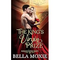 The King's Virgin Prize (Rogues Gone Dirty Book 3) The King's Virgin Prize (Rogues Gone Dirty Book 3) Kindle