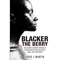 Blacker the Berry (Willow Book 6) Blacker the Berry (Willow Book 6) Kindle Paperback
