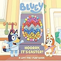 Bluey: Hooray, It's Easter!: A Lift-the-Flap Book Bluey: Hooray, It's Easter!: A Lift-the-Flap Book Board book
