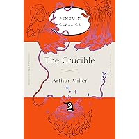 The Crucible: (Penguin Orange Collection) The Crucible: (Penguin Orange Collection) Paperback Kindle Hardcover Preloaded Digital Audio Player