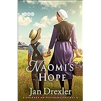 Naomi's Hope (Journey to Pleasant Prairie) Naomi's Hope (Journey to Pleasant Prairie) Paperback Kindle Audible Audiobook Hardcover Audio CD