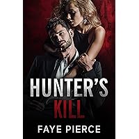Hunter’s Kill: Dark Mafia Romance (Brutal Hunters Book 2) Hunter’s Kill: Dark Mafia Romance (Brutal Hunters Book 2) Kindle
