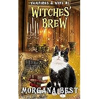 Witches' Brew: A Paranormal Cozy Mystery (Vampires and Wine Book 1) Witches' Brew: A Paranormal Cozy Mystery (Vampires and Wine Book 1) Kindle Paperback