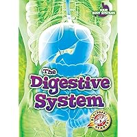 The Digestive System (Your Body Systems: Blastoff! Readers, Level 3) The Digestive System (Your Body Systems: Blastoff! Readers, Level 3) Library Binding Paperback