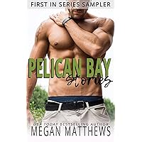 Pelican Bay Stories: First in Series Sampler Pelican Bay Stories: First in Series Sampler Kindle