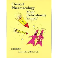 Clinical Pharmacology Made Ridiculously Simple Clinical Pharmacology Made Ridiculously Simple Paperback