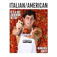 Italian/American: It's a QCP cookbook, betch! Italian/American: It's a QCP cookbook, betch! Hardcover Kindle