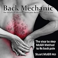 Back Mechanic by Dr. Stuart McGill (2015-09-30) Back Mechanic by Dr. Stuart McGill (2015-09-30) Paperback Kindle