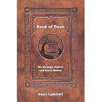 Book of Dean: His Strange History and Great Humor