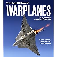 The Hush-Kit Book of Warplanes The Hush-Kit Book of Warplanes Hardcover Kindle
