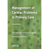 Management of Cardiac Problems in Primary Care Management of Cardiac Problems in Primary Care Kindle Paperback