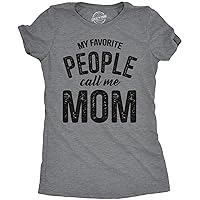 Womens My Favorite People Call Me Mom T Shirt Funny Mothers Day Tee for Ladies