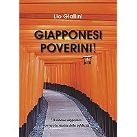 Giapponesi Poverini! (Italian Edition) Giapponesi Poverini! (Italian Edition) Kindle
