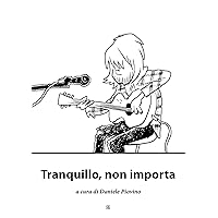 Tranquillo, non importa (Italian Edition)