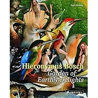 Hieronymus Bosch: Garden of Earthly Delights Hieronymus Bosch: Garden of Earthly Delights Paperback