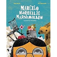 Marcelo, Martello, Marshmallow