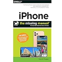 iPhone: The Missing Manual: The Book That Should Have Been in the Box iPhone: The Missing Manual: The Book That Should Have Been in the Box Paperback Kindle