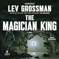 The Magician King: A Novel The Magician King: A Novel Audible Audiobook Kindle Paperback Hardcover Audio CD