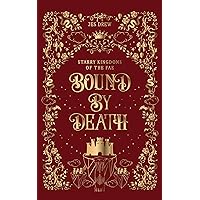 Bound by Death: An Arranged Marriage Fantasy Romance