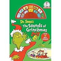 Dr. Seuss's The Sounds of Grinchmas with 12 Silly Sounds!: An Interactive Read and Listen Book (Dr. Seuss Sound Books) Dr. Seuss's The Sounds of Grinchmas with 12 Silly Sounds!: An Interactive Read and Listen Book (Dr. Seuss Sound Books) Board book