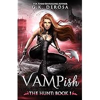 Vampish: The Hunt Vampish: The Hunt Kindle Audible Audiobook Paperback