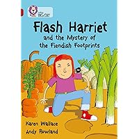 Flash Harriet and the Mystery of the Fiendish Footprints: Band 14/Ruby (Collins Big Cat) Flash Harriet and the Mystery of the Fiendish Footprints: Band 14/Ruby (Collins Big Cat) Kindle Paperback