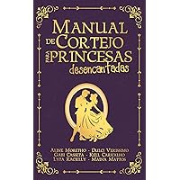 Manual de Cortejo para Princesas Desencantadas (Portuguese Edition) Manual de Cortejo para Princesas Desencantadas (Portuguese Edition) Kindle