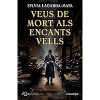 Veus de mort als Encants Vells: Premi Santa Eulàlia de novel·la de Barcelona 2024 (Catalan Edition)