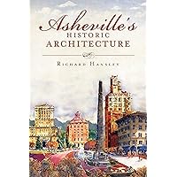 Asheville's Historic Architecture (Landmarks) Asheville's Historic Architecture (Landmarks) Paperback Kindle Hardcover