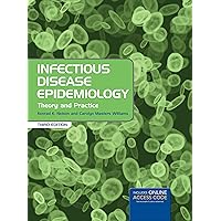 Infectious Disease Epidemiology: Theory and Practice Infectious Disease Epidemiology: Theory and Practice Hardcover Kindle Paperback