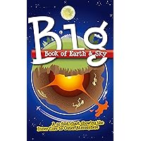 Big Book of Earth & Sky: A 15 Foot Chart Showing the Inner Core to Outer Atmosphere Big Book of Earth & Sky: A 15 Foot Chart Showing the Inner Core to Outer Atmosphere Paperback Hardcover
