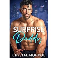 Surprise Daddy: A Secret Baby Romance (Bosses and Babies) Surprise Daddy: A Secret Baby Romance (Bosses and Babies) Kindle Paperback