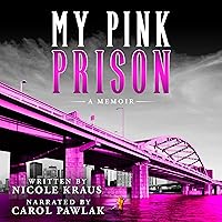 My Pink Prison My Pink Prison Audible Audiobook Paperback Kindle Hardcover