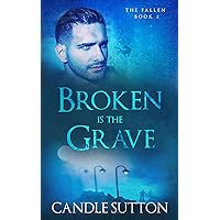 Broken is the Grave (The Fallen Book 2) Broken is the Grave (The Fallen Book 2) Kindle Audible Audiobook Paperback