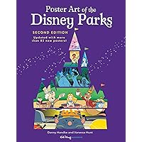 Poster Art of the Disney Parks, Second Edition (Disney Editions Deluxe) Poster Art of the Disney Parks, Second Edition (Disney Editions Deluxe) Hardcover